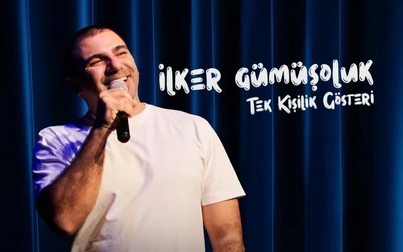 İlker Gümüşoluk - Tek Kişilik Gösteri - Stand Up